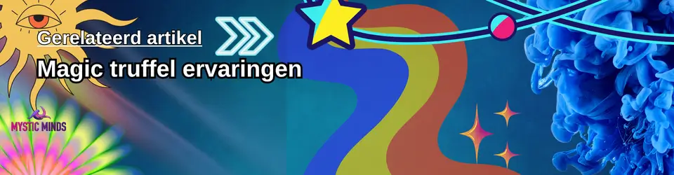 Magic truffel ervaringen