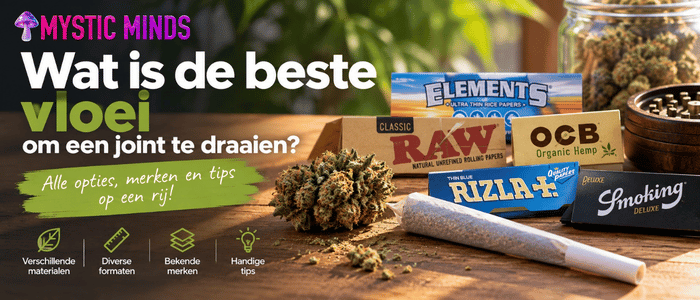Welke vloei kun je het beste gebruiken voor een joint?